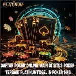 Agen Poker Online Gacor di PlatinumTogel Sensasi Menang Tiada Henti!